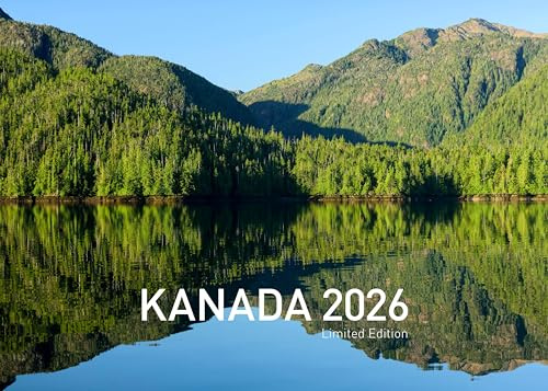 Kanada Exklusivkalender 2026 (360° Exklusivkalender 2026: Limited Edition (70 x 50 cm))