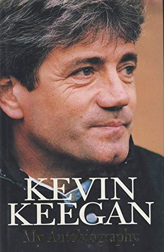 My Autobiography: Kevin Keegan