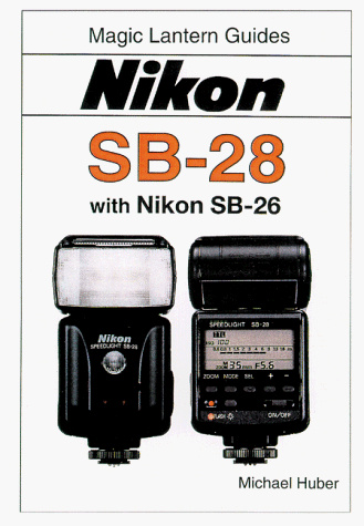 Nikon Sb-28 Af Speedlight (Magic Lantern Guides)