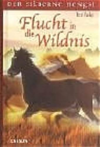 Flucht in die Wildnis (Ensslin im Arena Verlag)