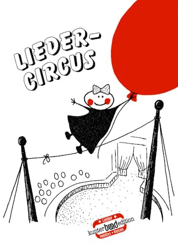 Liedercircus: Heft 4. (kunter-bund-edition, Heft 4)