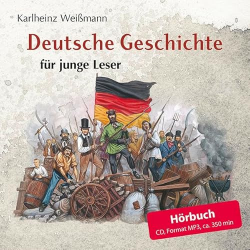Deutsche Geschichte für junge Leser: Das Hörbuch