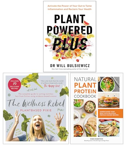 Plant Powered Plus, The Wellness Rebel & Natural Plant Protein Cookbook 3 Books Collection Set