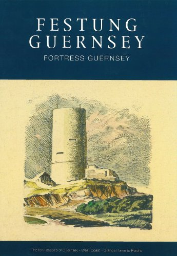 The Fortifications of Guernsey-West and South Coasts Rocquaine to Corbiere (Festung Guernsey) (German and English Edition)