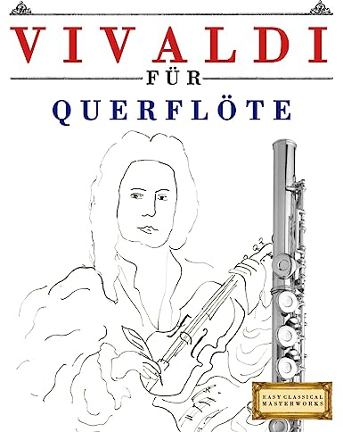 Vivaldi für Querflöte: 10 Leichte Stücke für Querflöte Anfänger Buch