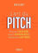 L'art du pitch (VERSION NOUVEAUX HORIZONS G0097763): Trouvez l'accroche, soyez convaincants et réussissez vos deals
