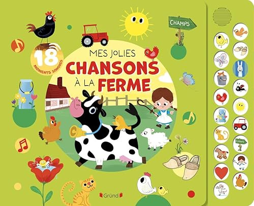 Mes jolies chansons à la ferme (livre pastilles) Livre sonore et d'éveil avec 18 pastilles sonores Bébé dès 1 an