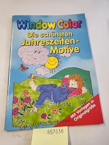 Window Color - die schönsten Jahreszeiten-Motive : [mit Vorlagen in Originalgröße]