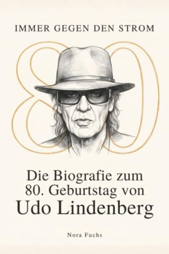 Die Biografie zum 80. Geburtstag von Udo Lindenberg: Immer gegen den Strom