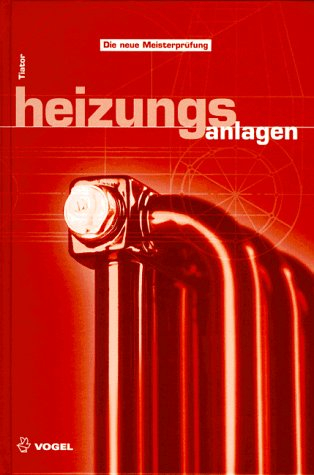 Heizungsanlagen (Sanitär - Heizung - Klima (SHK))