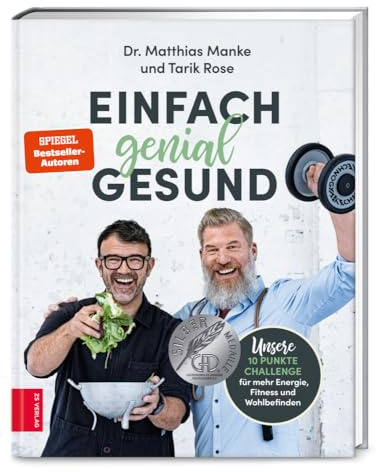 Einfach genial gesund: Unsere 10-Punkte-Challenge für mehr Energie, Fitness und Wohlbefinden