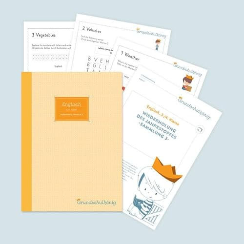Grundschule - Englisch, 3. & 4. Klasse: Wiederholung des Jahresstoffs - Teil 3: Englisch, 3. & 4. Klasse, Arbeitsblättersammlung mit Lösungen