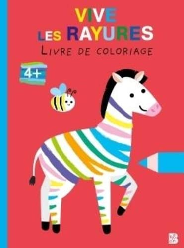 Vive les rayures (Je colorie avec les formes, 1)