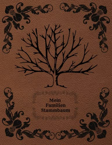 Familien Stammbaum: Mein Familien Stammbuch Erforsche Deine Familiengeschichte Geschenkidee