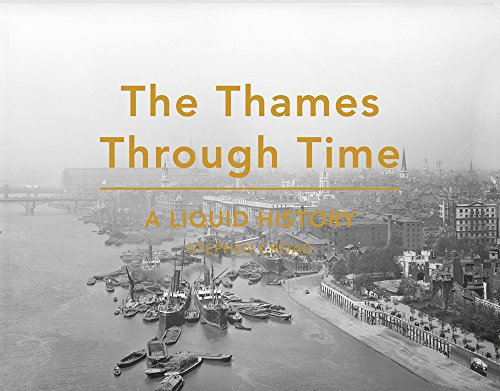 The Thames Through Time: A Liquid History