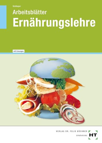 Arbeitsblätter mit eingetragenen Lösungen Ernährungslehre