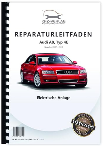 Audi A8 Typ 4E 2002-2010 Elektrische Anlage Elektrik Systeme Reparaturanleitung