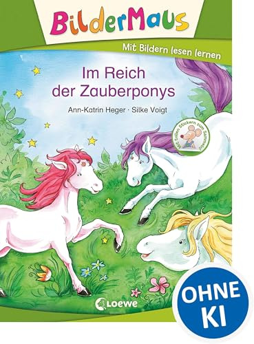 Bildermaus - Im Reich der Zauberponys: Mit Bildern lesen lernen - Ideal für die Vorschule und Leseanfänger ab 5 Jahre