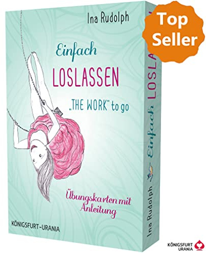 Einfach loslassen -The Work to go: Set mit Booklet und Karten (auf Deutsch, nach Byron Katie, 4 Fragen)