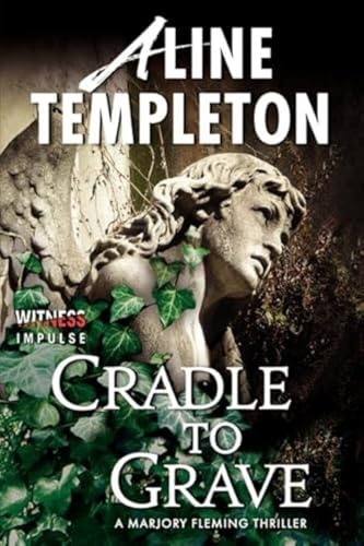 Cradle to Grave: A Marjory Fleming Thriller: 6