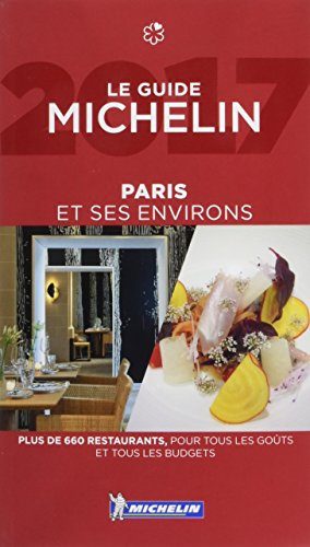 MICHELIN Paris & ses environs 2017: Restaurants (MICHELIN Hotelführer)