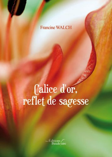 Calice d'or, reflet de sagesse