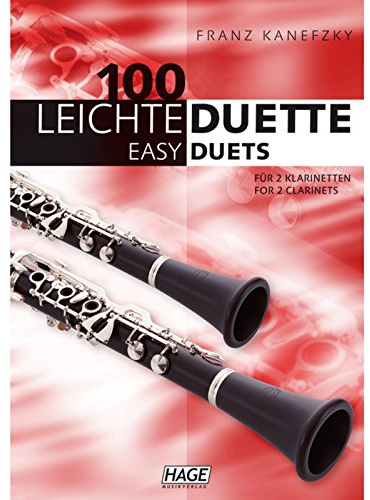 100 leichte Duette für 2 Klarinetten: Notenbuch für 2 Klarinetten