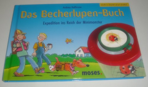 Das Becherlupen-Buch - Jubiläumsausgabe: Expedition ins Reich der Minimonster