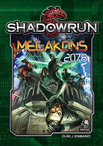 Shadowrun 5, Megakons 2078