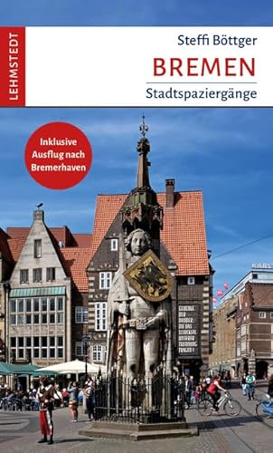 Bremen: Stadtspaziergänge
