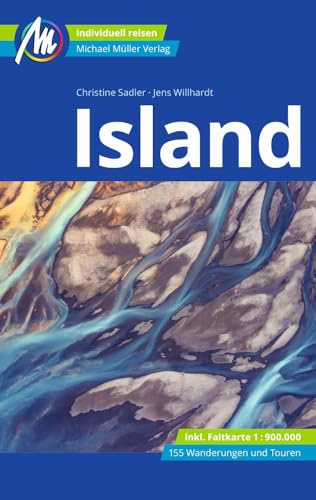 MICHAEL MÜLLER Reiseführer Island: 100% authentisch, aktuell und vor Ort recherchiert. Inkl. Faltkarte. (MM-Reisen)