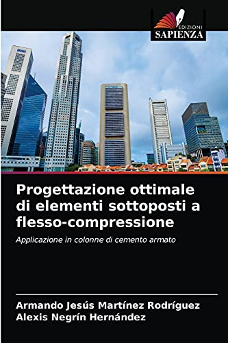 Progettazione ottimale di elementi sottoposti a flesso-compressione: Applicazione in colonne di cemento armato