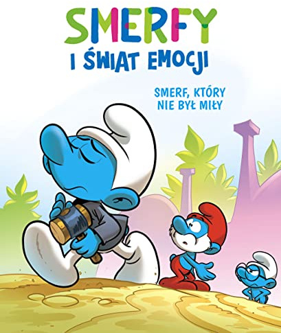 Smerfy i świat emocji. Smerf, który nie był miły