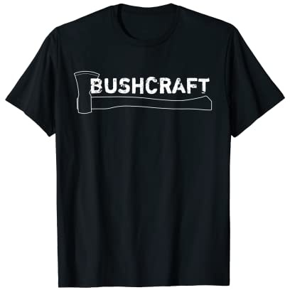 Bushcraft Axe Survival Outdoors T-Shirt