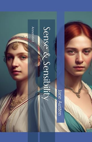 Sense & Sensibility: Annotated