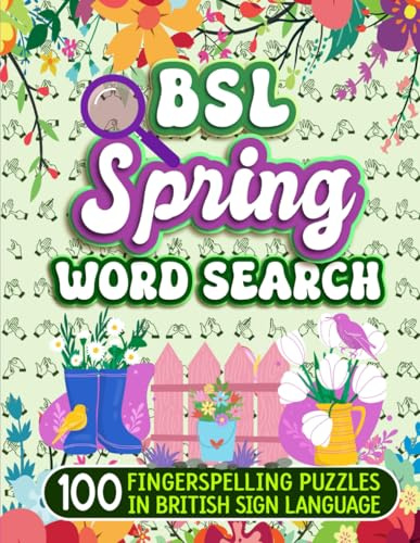 BSL Spring Word Search - 100 Fingerspelling Puzzles In British Sign Language