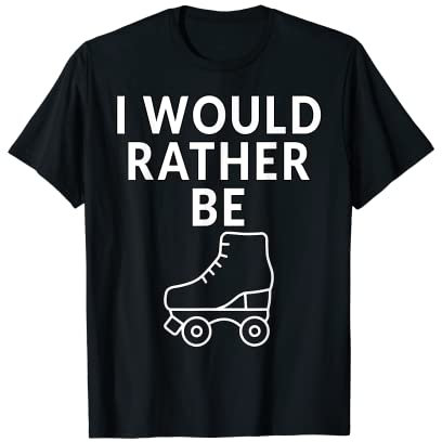Rollschuhlaufen, Geschenk für Rollschuhe T-Shirt