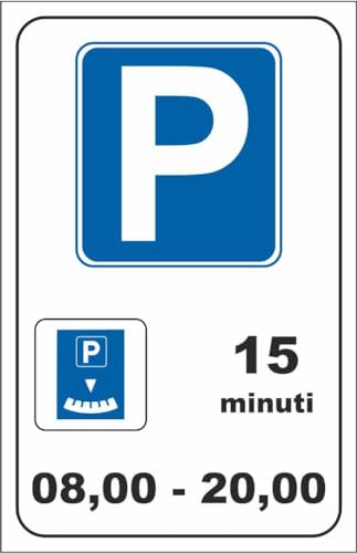 M-ITALY CARTELLO SEGNALETICO - Parcheggio consentito 15 minuti con orario personalizzato - Adesivo Extra Resistente, Pannello in Forex, Pannello In Alluminio (30x42, Alluminio)
