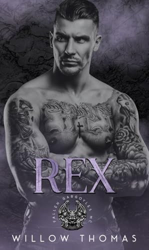 Rex (Fallen Gargoyles MC Book 3)
