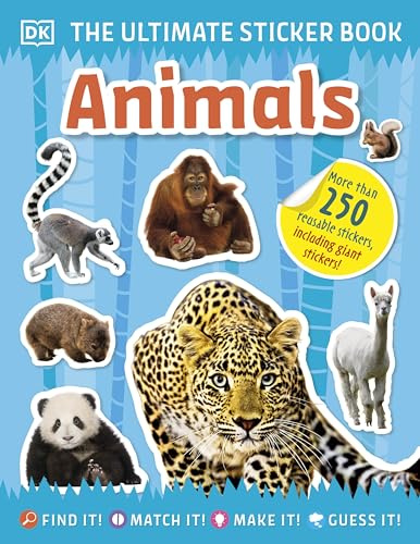 Ultimate Sticker Book Animals: More than 250 Reusable Stickers