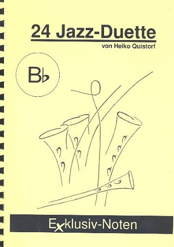24 Jazz-Duette in Bb Spielpartitur (Klarinette/Trompete/Tenorhorn/Flügelhorn)