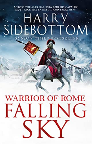 Falling Sky: The gripping historical thriller from the Sunday Times bestseller (Warrior of Rome, 9)
