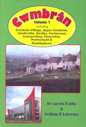 HISTORY OF CWMBRAN: vol. 1