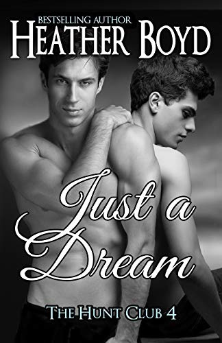 Just a Dream: Volume 4 (Hunt Club)