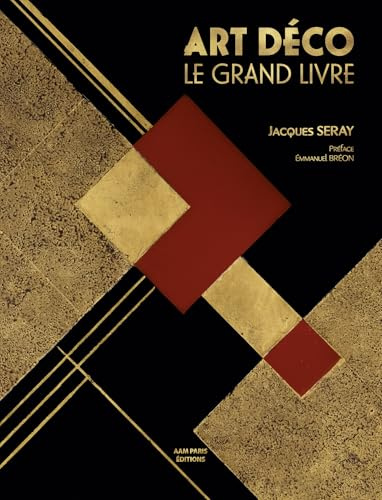 Art déco: Le grand livre