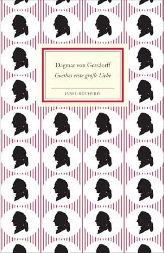 Goethes erste große Liebe Lili Schönemann