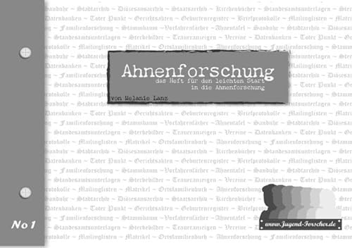 Ahnenforschung: das Heft für den leichten Start in die Ahnenforschung