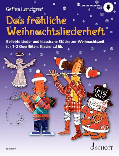 Das fröhliche Weihnachtsliederheft: Beliebte Lieder und klassische Stücke zur Weihnachtszeit. 1-2 Flöten, Klavier ad libitum. Spielbuch. (Die fröhliche Querflöte)