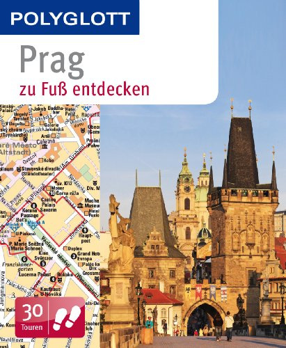 POLYGLOTT Reiseführer Prag zu Fuß entdecken: Polyglott (POLYGLOTT zu Fuß entdecken)