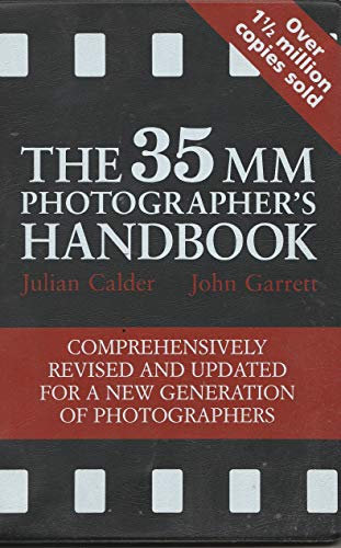 The 35mm Photographer's Handbook (Comprehensively revised and updated for a new generation of photographers)